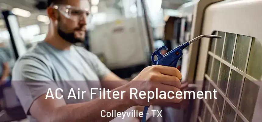AC Air Filter Replacement Colleyville - TX