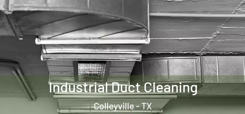 Industrial Duct Cleaning Colleyville - TX